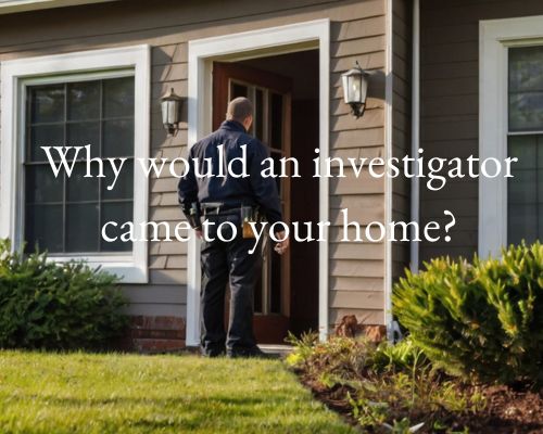 an investigator visiting a home