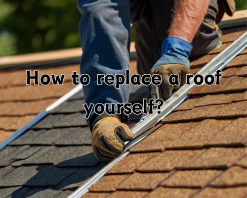 replacing roof on your own