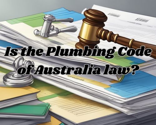 A stack of legal documents with the title Plumbing Code of Australia highlighted on the cover, surrounded by a gavel and scales of justice
