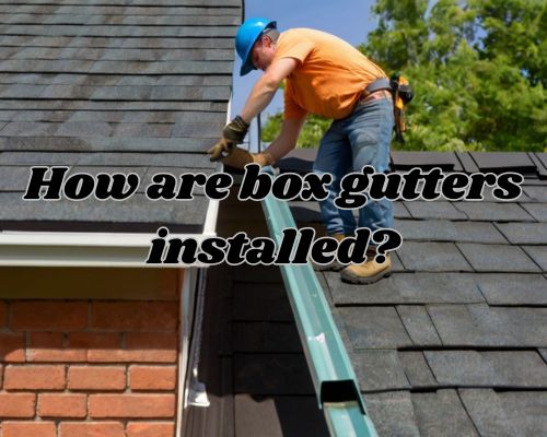 box gutter installation