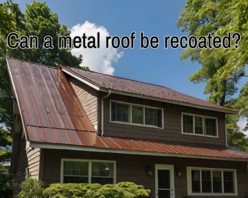 a metal roofing undergone recoating